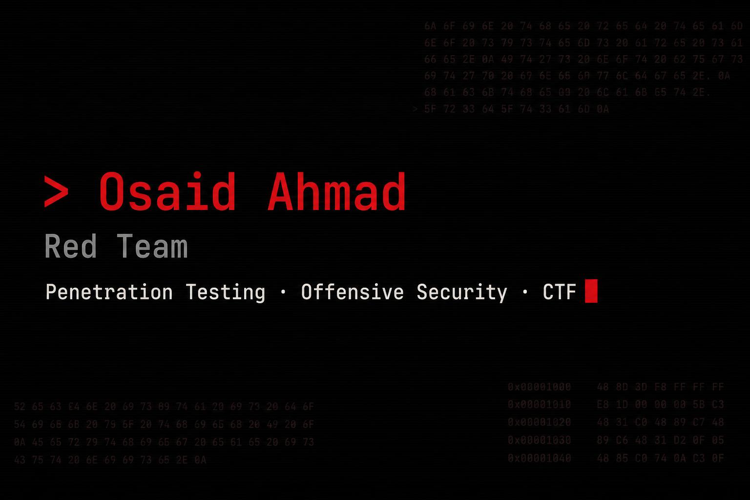 Osaid Ahmed — Aspiring Red Team Operator & Cybersecurity Student